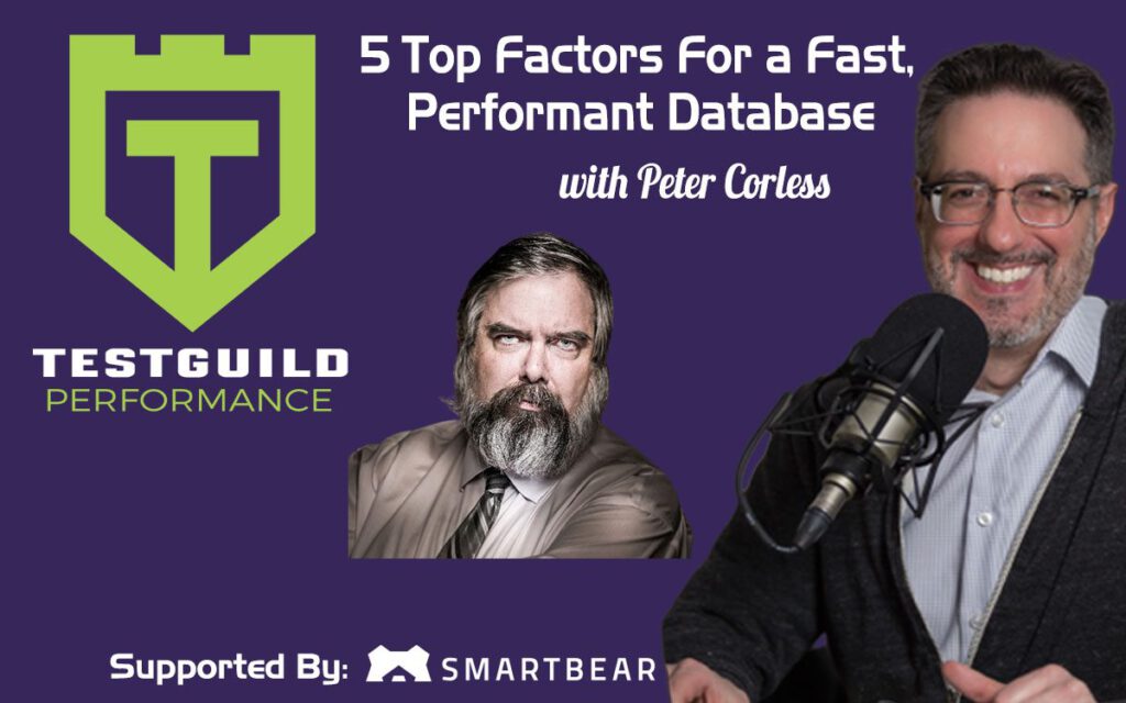 5 Top Factors For a Fast, Performant Database with Peter Corless