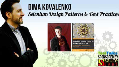30: Dima Kovalenko : Selenium Design Patterns and Best Practices