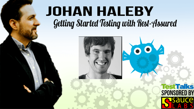 45: Johan Haleby: Getting Started Testing with Rest-Assured
