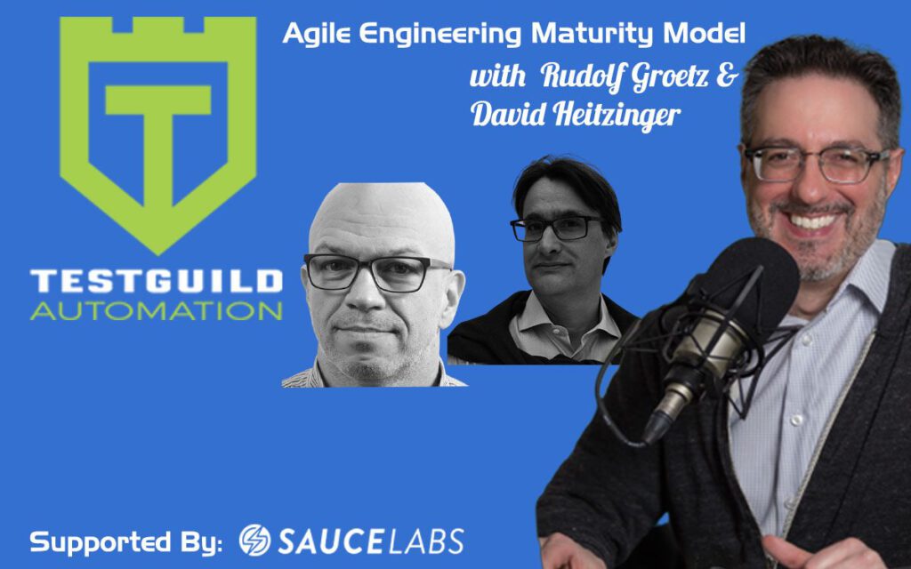 Agile Engineering Maturity Model with Rudolf Groetz & David Heitzinger