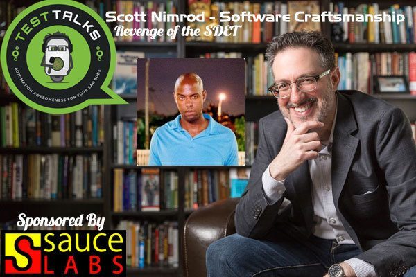 82: Scott Nimrod: Software Craftsmanship – Revenge of the SDET