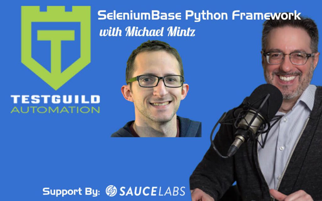 SeleniumBase Python Framework with Michael Mintz
