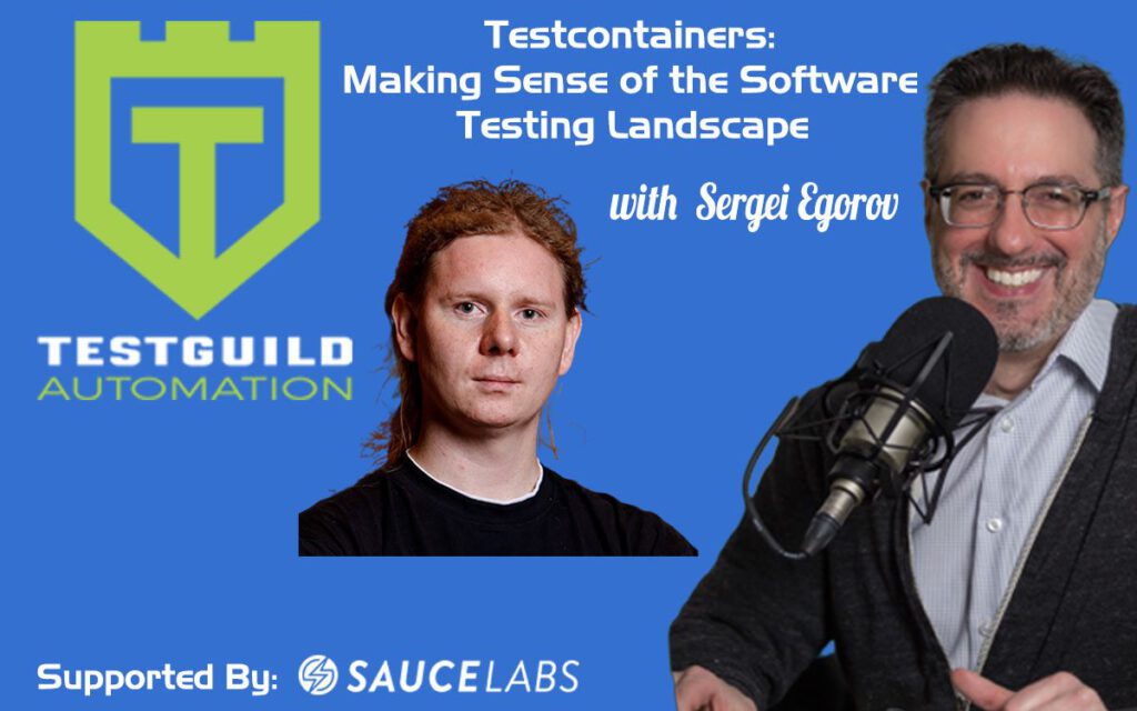 Testcontainers: Making Sense of the Software Testing Landscape with Sergei Egorov