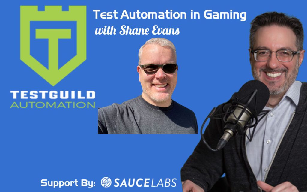 Test Automation in Gaming with Shane Evans