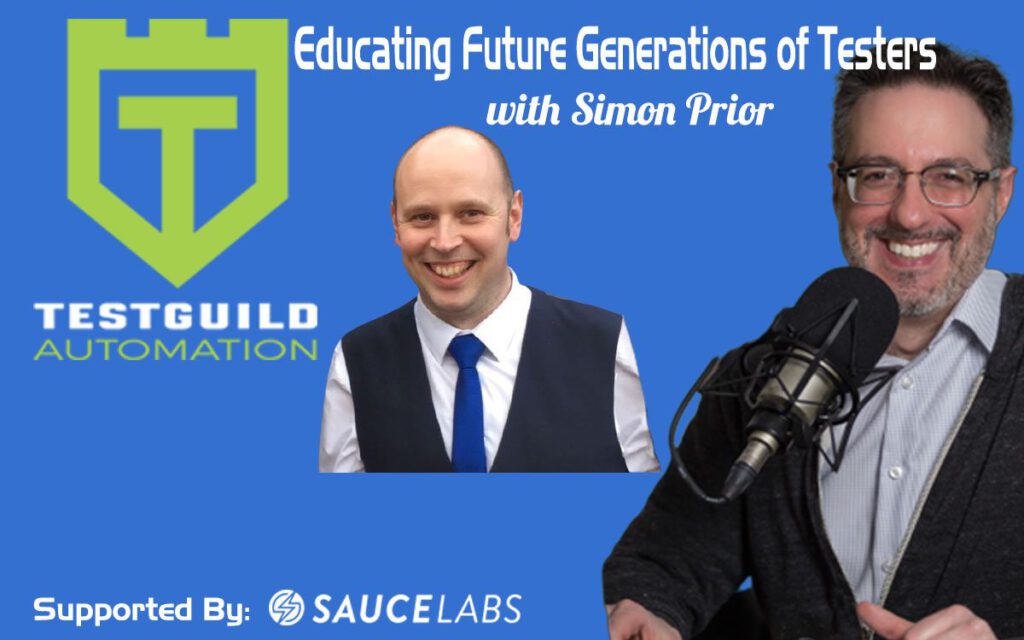 Educating Future Generations of Testers with Simon Prior