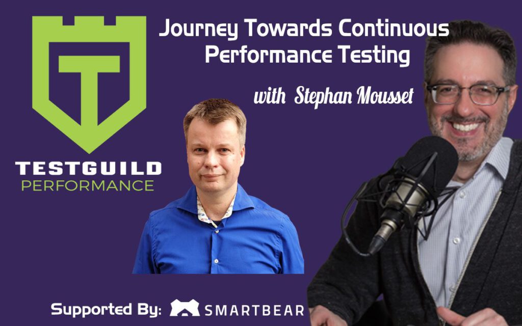 Journey Towards Continuous Performance Testing with Stephan Mousset