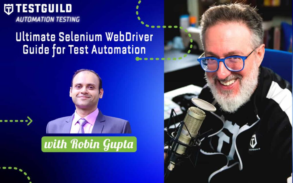 Ultimate Selenium WebDriver Guide for Test Automation with Robin Gupta