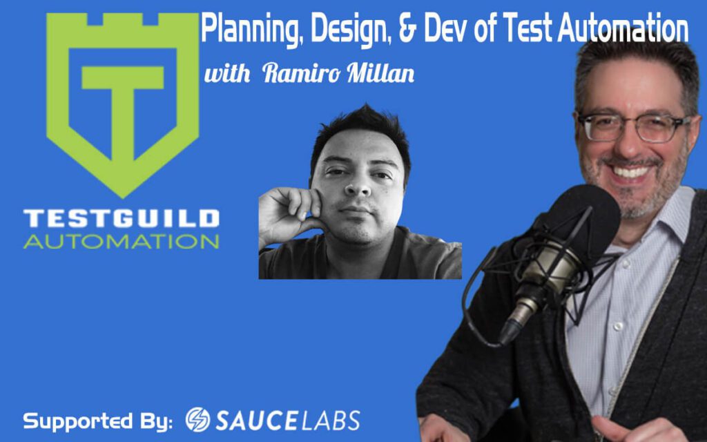 Planning, Design, and Development of Test Automation with Ramiro Millan