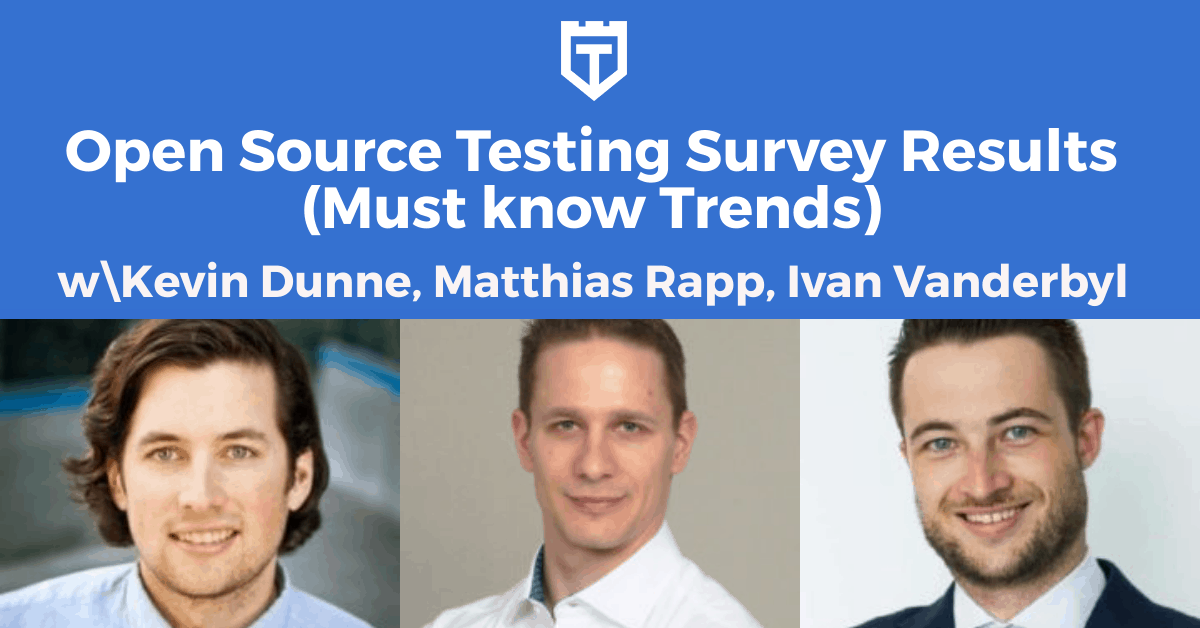 Open Source Testing Survey Results (Must know Trends)