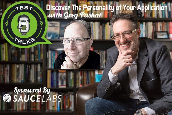 247: Discover The Personality of Your Application with Greg Paskal