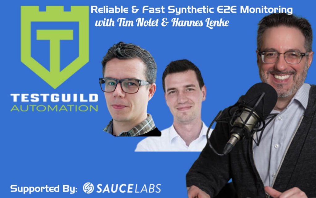 Reliable & Fast Synthetic E2E Monitoring with Tim Nolet & Hannes Lenke