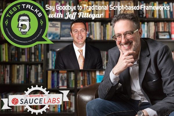 151: Say Goodbye to Traditional Script-based Frameworks with Jeff Fillegar