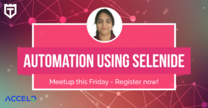 Create Maintainable Selenium Using Selenide with Hima Bindu Peteti (Meetup)