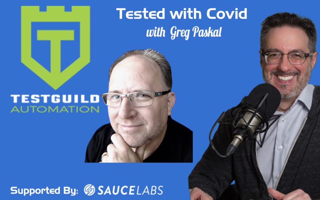 Tested with Covid with Greg Paskal