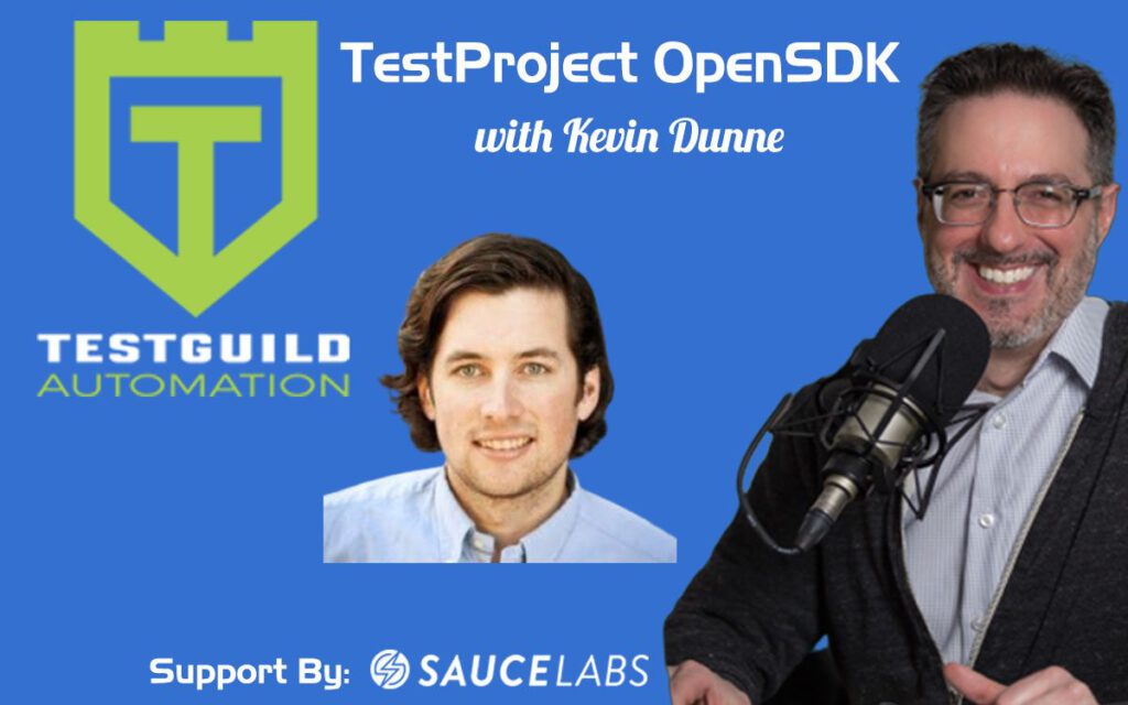 TestProject OpenSDK with Kevin Dunne