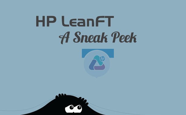 HP Lean Functional Testing (LeanFT) –A Sneak Peek