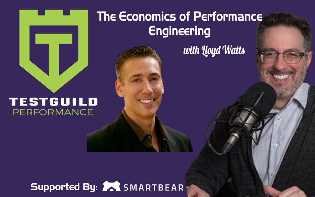 The Economics of Performance Engineering with Lloyd Watts