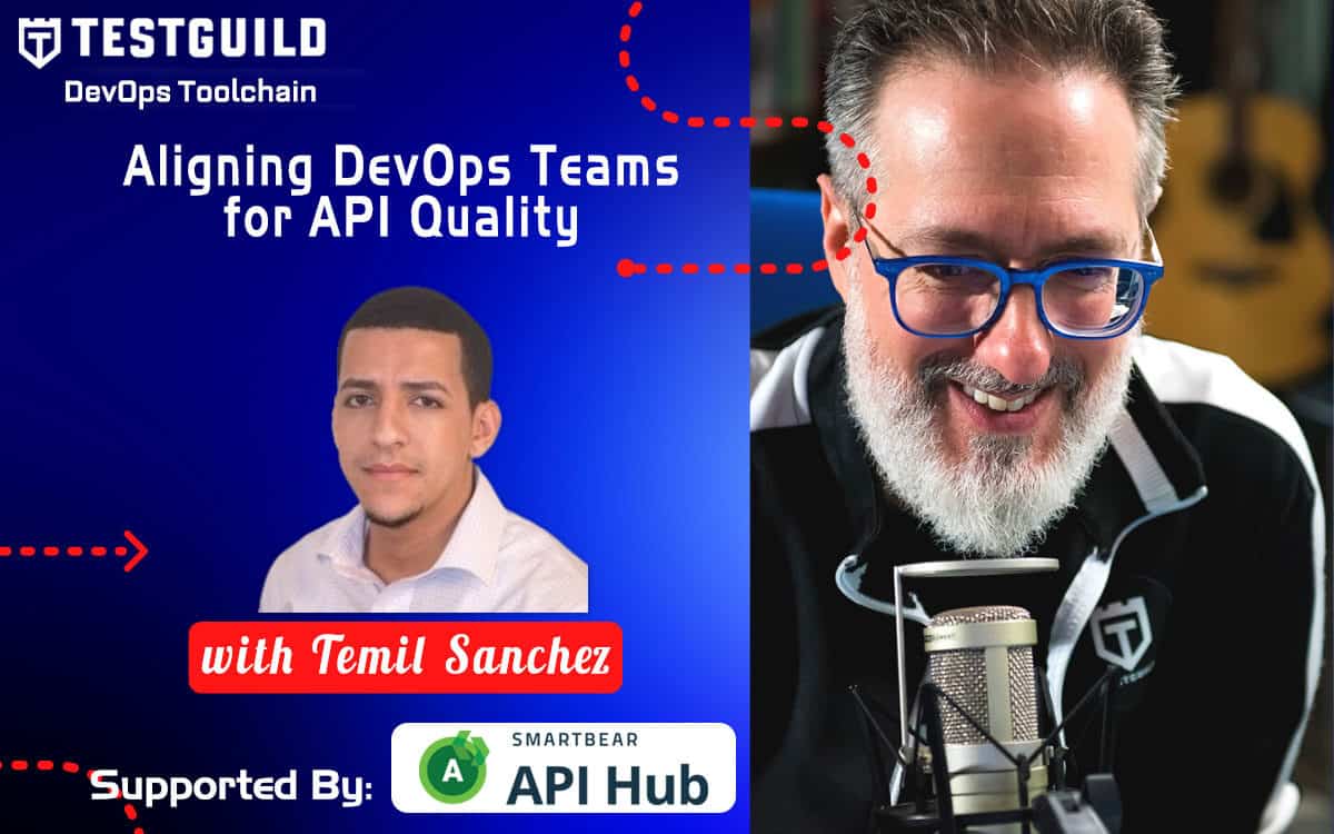 Temil Sanchez TestGuild DevOps Toolchain