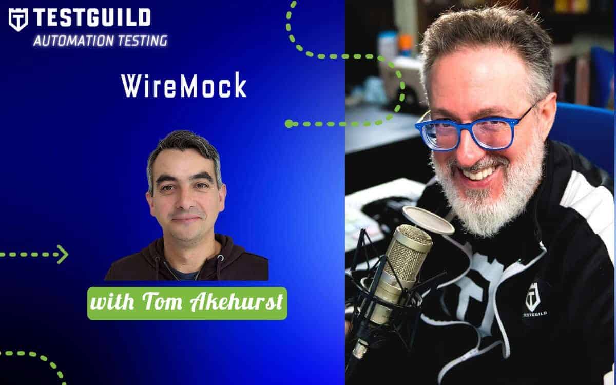 Tom Akehurst TestGuild Automation Feature