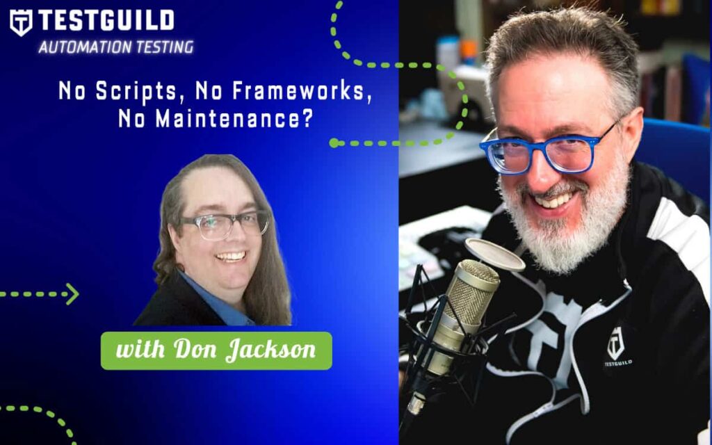 No Scripts, No Frameworks, No Maintenance? with Don Jackson