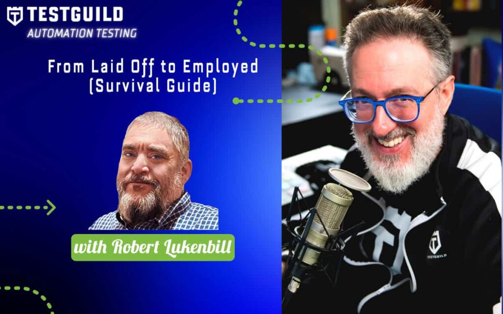 From Laid Off to Employed (Survival Guide) with Robert Lukenbill