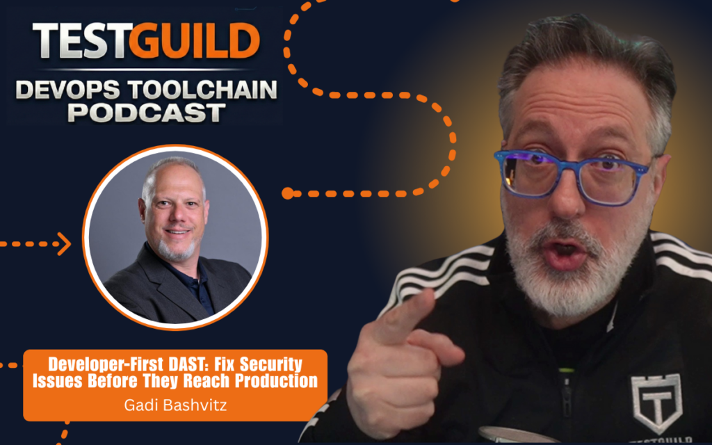 Developer-First DAST: Fix Security Issues Before They Reach Production with Gadi Bashvitz