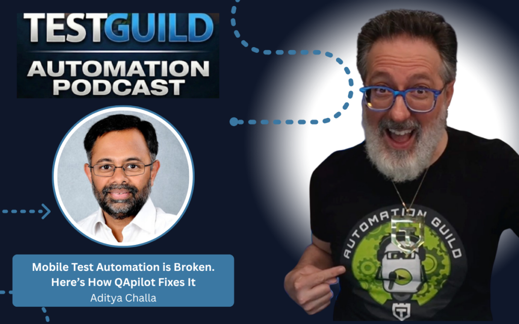 Mobile Test Automation is Broken. Here’s How QApilot Fixes It with Aditya Challa