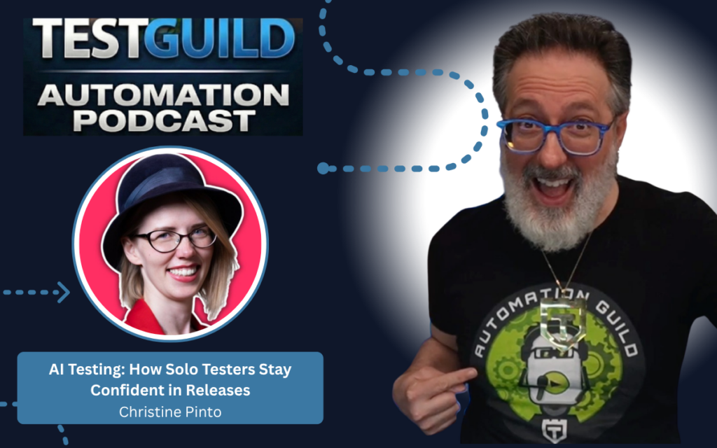AI Testing: How Solo Testers Stay Confident in Releases with Christine Pinto