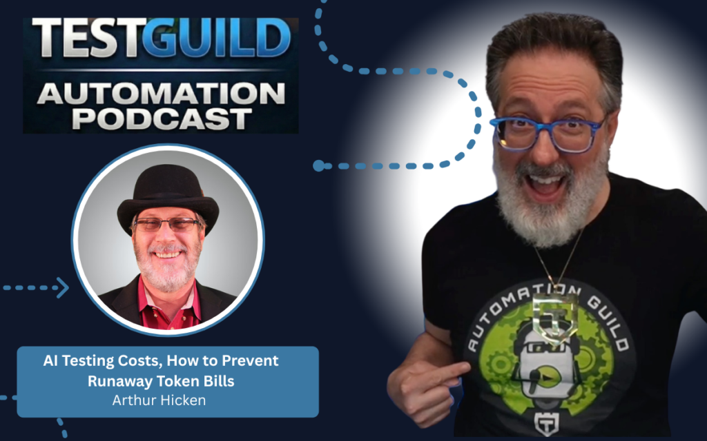 AI Testing Costs, How to Prevent Runaway Token Bills with Arthur Hicken