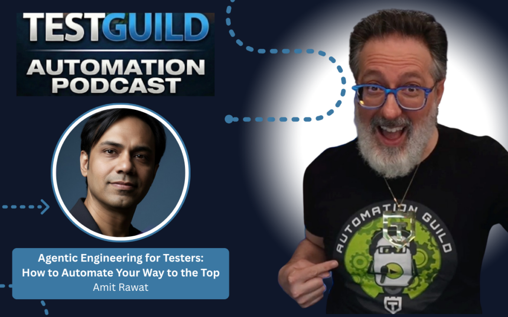 Agentic Engineering for Testers: How to Automate Your Way to the Top with Amit Rawat