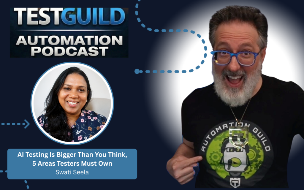 AI Testing Is Bigger Than You Think, 5 Areas Testers Must Own with Swati Seela